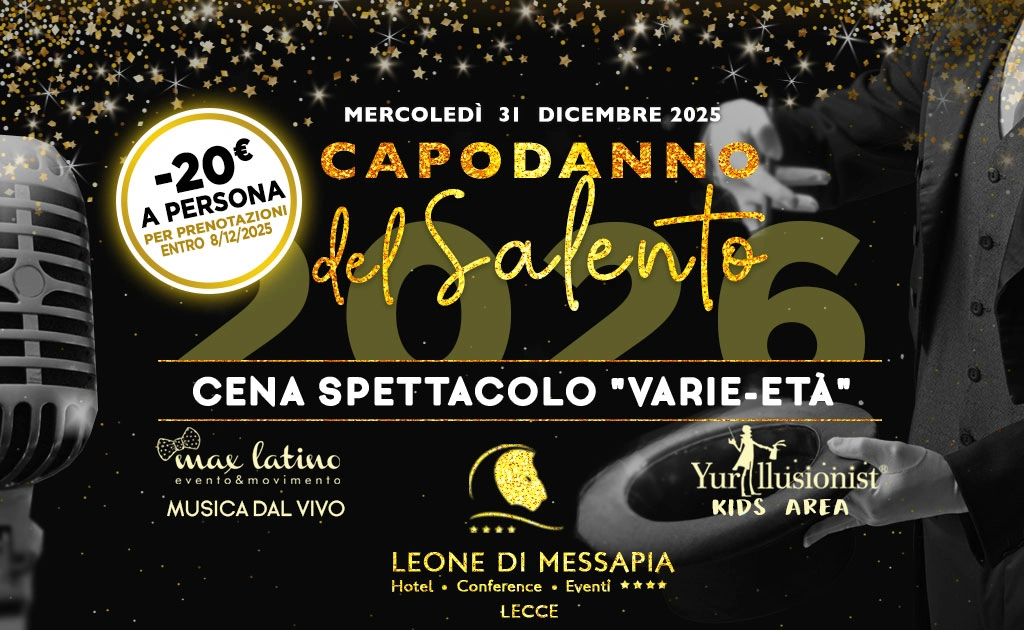 L'immagine mostra la locandina del Capodanno del Salento 2026 organizzato dall'hotel con cena spettacolo "Varie-età", musica dal vivo, kids area e illusionista